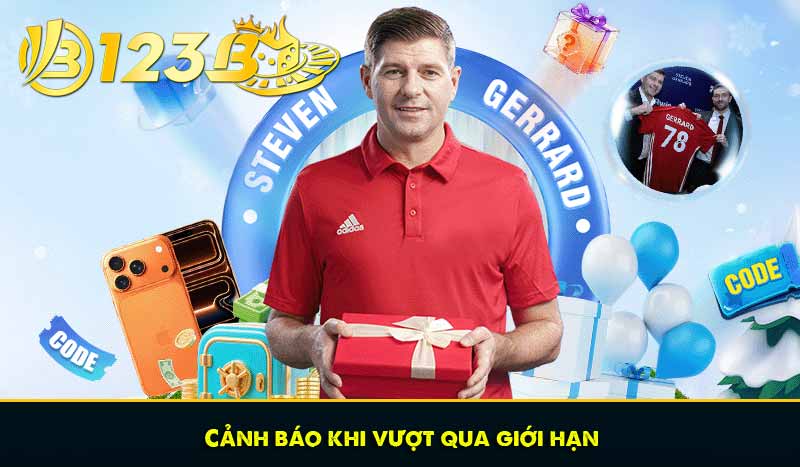 Cảnh báo khi vượt qua giới hạn