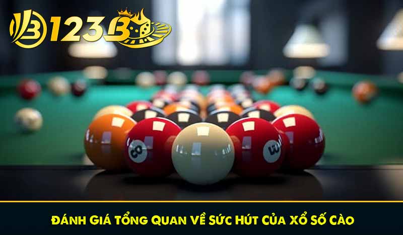 Đánh Giá Tổng Quan Về Sức Hút Của Xổ Số Cào