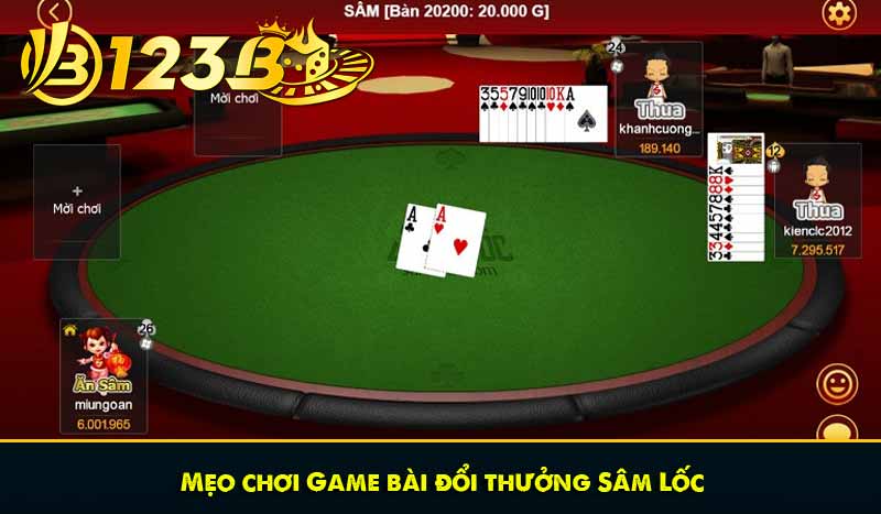 Mẹo chơi Game bài đổi thưởng Sâm Lốc