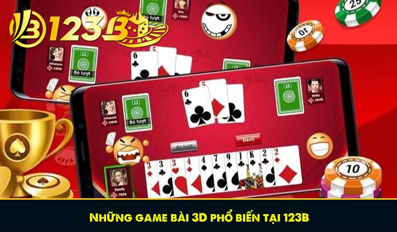 Những game bài 3D phổ biến tại 123B